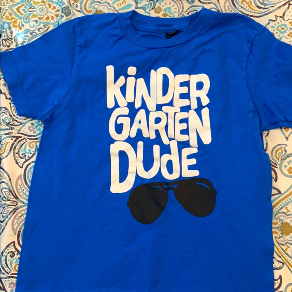 Kindergarten Dude shirt